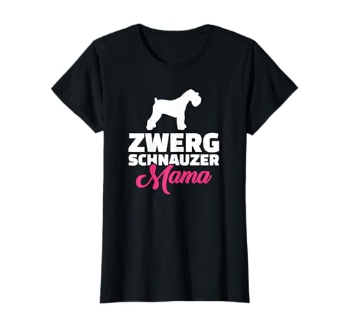 Zwergschnauzer Mama T-Shirt T-Shirt Zwergschnauzer Mama T-Shirt T-Shirt von Zwergschnauzer Tshirts
