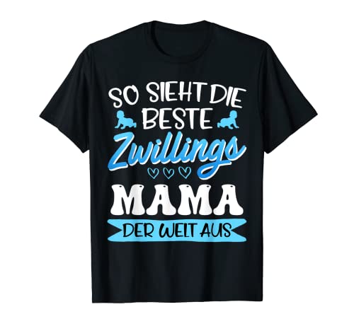 Zwilllinge So sieht die beste Zwillingsmama aus Babys 2024 T-Shirt von Zwillingsmama Geschenk werdende Mama 2024