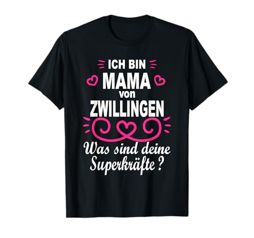 Stolze Mama von Zwillingen Geschenk Zwillingsmama Sprüche T-Shirt Stolze Mama von Zwillingen Geschenk Zwillingsmama Sprüche T-Shirt von Zwillingsschwangerschaft Geschenke zur Geburt