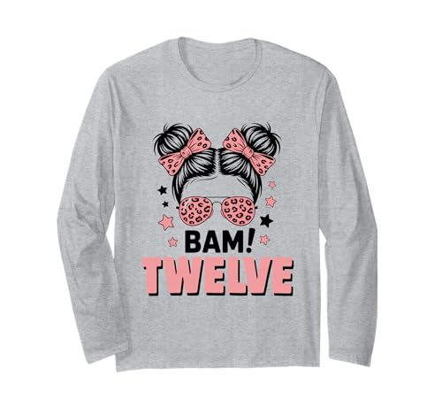 12. Geburtstag Mädchen Messy Bun Bäm! Zwölf Jahre Alt Langarmshirt von Zwölfter Geburtstag & 12. Geburtstag Design