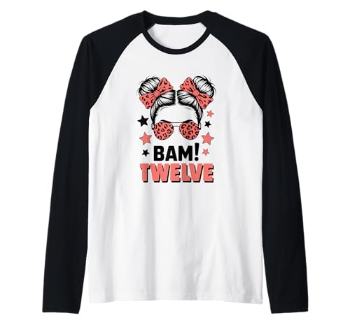 12. Geburtstag Mädchen Messy Bun Bäm! Zwölf Jahre Alt Raglan 12. Geburtstag Mädchen Messy Bun Bäm! Zwölf Jahre Alt Raglan von Zwölfter Geburtstag & 12. Geburtstag Design