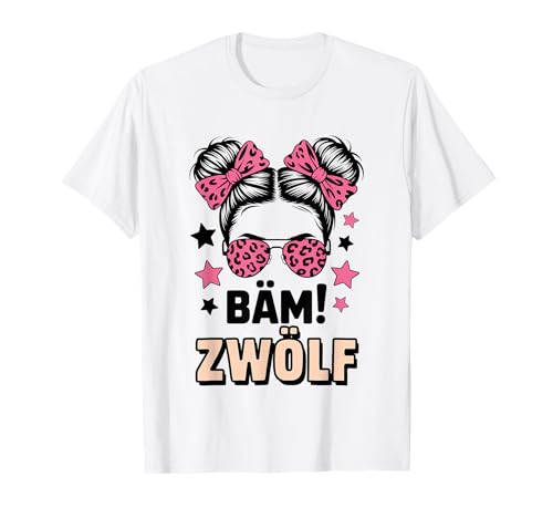 12. Geburtstag Mädchen Messy Bun Bäm! Zwölf Jahre Alt T-Shirt von Zwölfter Geburtstag & 12. Geburtstag Design