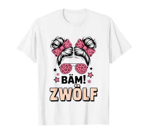12. Geburtstag Mädchen Messy Bun Bäm! Zwölf Jahre Alt T-Shirt von Zwölfter Geburtstag & 12. Geburtstag Design