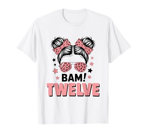 12. Geburtstag Mädchen Messy Bun Bäm! Zwölf Jahre Alt T-Shirt 12. Geburtstag Mädchen Messy Bun Bäm! Zwölf Jahre Alt T-Shirt von Zwölfter Geburtstag & 12. Geburtstag Design