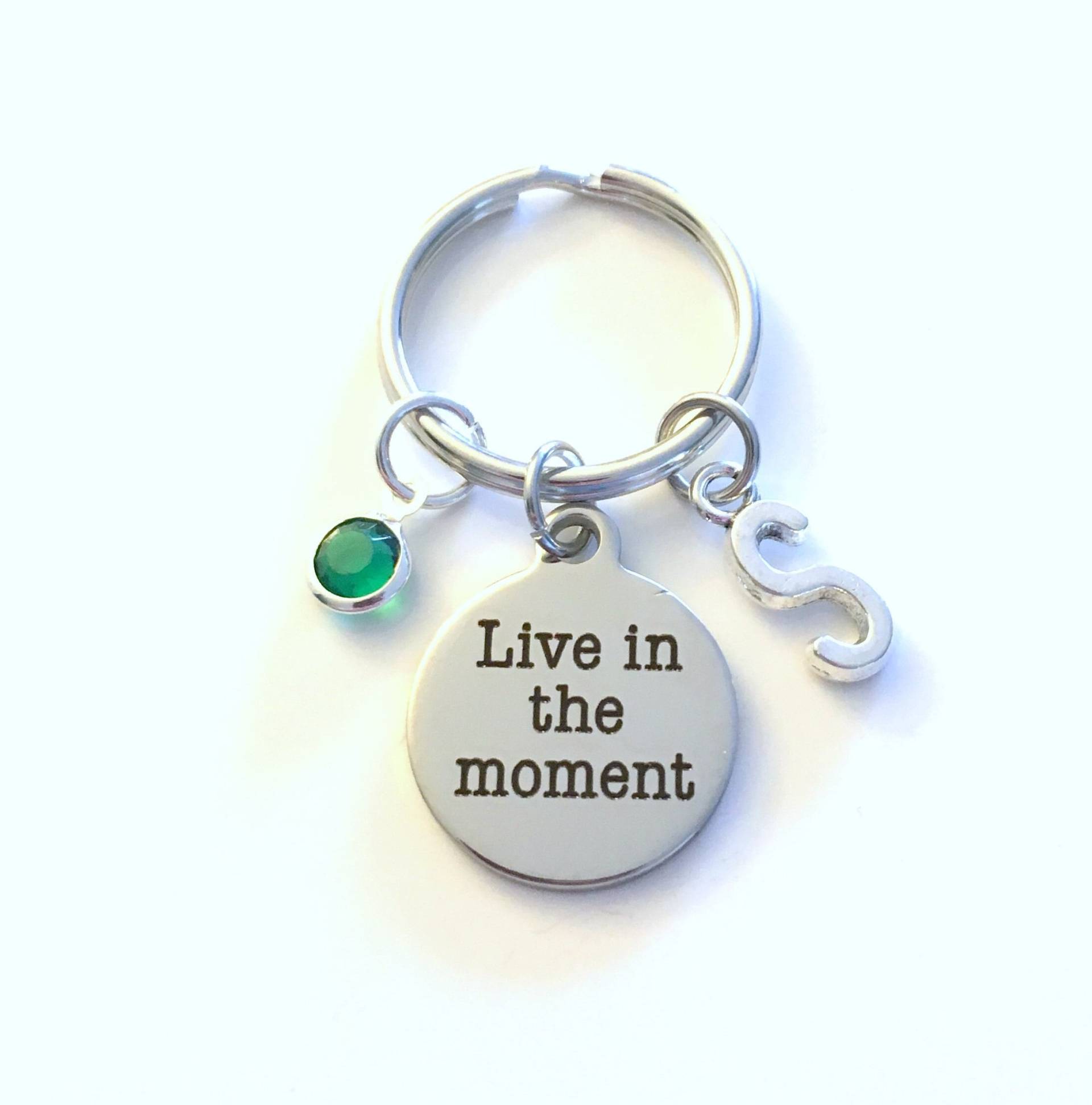Lebe in Dem Moment Keychain Inspirational Keyring Mediation Schlüsselanhänger Initial Birthstone Geburtstagsgeschenk Weihnachtsgeschenk Geldbeutel von aJoyfulSurprise