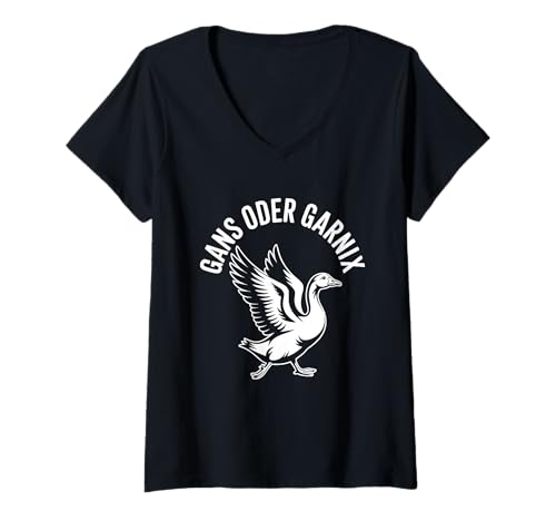 Damen Gans oder garnix Alles oder nichts lustiger Spruch mit Gans T-Shirt mit V-Ausschnitt Damen Gans oder garnix Alles oder nichts lustiger Spruch mit Gans T-Shirt mit V-Ausschnitt von alles oder nicht - lustige Designs und Sprüche