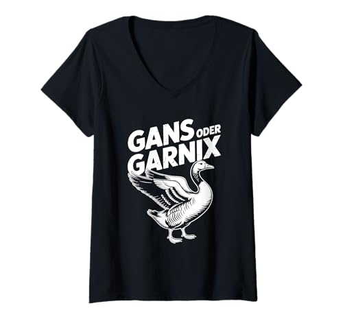 Damen Gans oder garnix Alles oder nichts lustiger Spruch mit Gans T-Shirt mit V-Ausschnitt Damen Gans oder garnix Alles oder nichts lustiger Spruch mit Gans T-Shirt mit V-Ausschnitt von alles oder nicht - lustige Designs und Sprüche