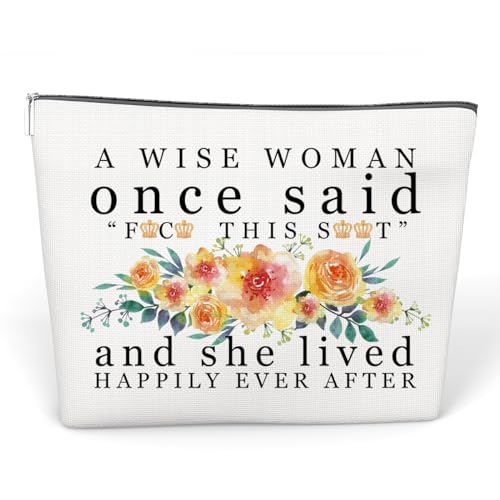 anhpover Lustige Geschenke für Frauen, A Wise Woman Once Said Kosmetiktasche, Geburtstagsgeschenke, Make-up-Tasche, Neuheit Ruhestandsgeschenke für Mutter, Ehefrau, Lehrer, Krankenschwester, Kollegen, von anhpover