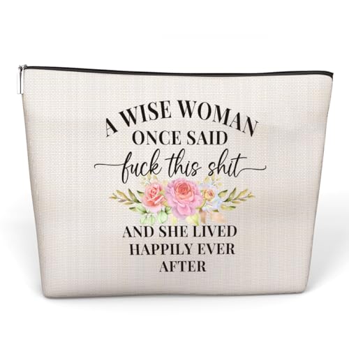 anhpover Lustige Geschenke für Frauen, A Wise Woman Once Said Kosmetiktasche, Geburtstagsgeschenke, Make-up-Tasche, Neuheit Ruhestandsgeschenke für Mutter, Ehefrau, Lehrer, Krankenschwester, Kollegen, von anhpover