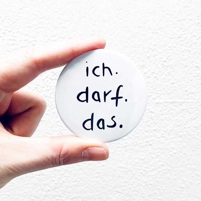 Ich Darf Das. I Button Magnet Kühlschrankmagnet Für Magnetboard Pin von anitaliebt