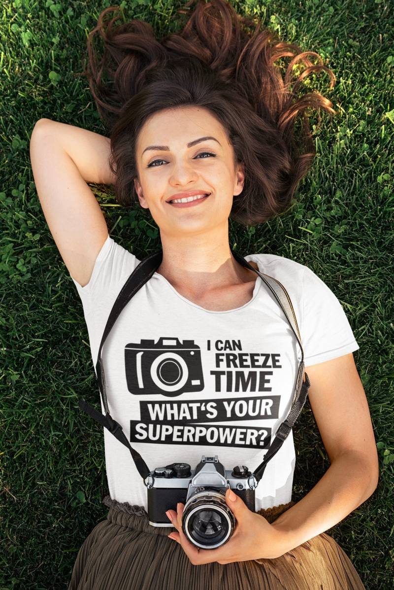 Damen T-Shirt I Can Freeze Time What's Your Superpower? | Fotograf Kamera von artSHIRT24