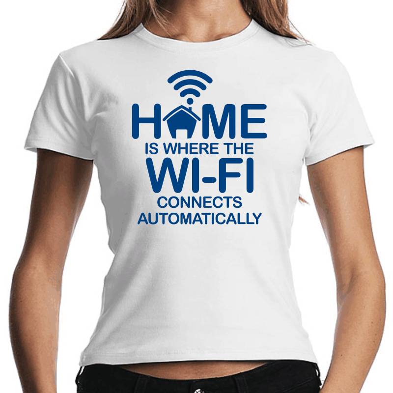 Home Is Where The Wi-Fi Connects Automatically Geek Nerd Wlan Sprüche Spruch Comedy Spaß Lustig Feier Party Arbeit Girlie Damen Lady T-Shirt von artSHIRT24