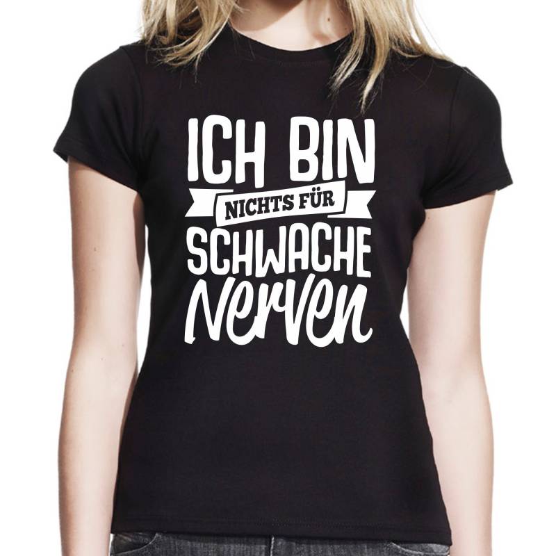 Ich Bin Nichts Für Schwache Nerven Party Jga Sprüche Spruch Comedy Spaß Lustig Feier Urlaub Geschenkidee Fun Girlie Damen Lady T-Shirt von artSHIRT24