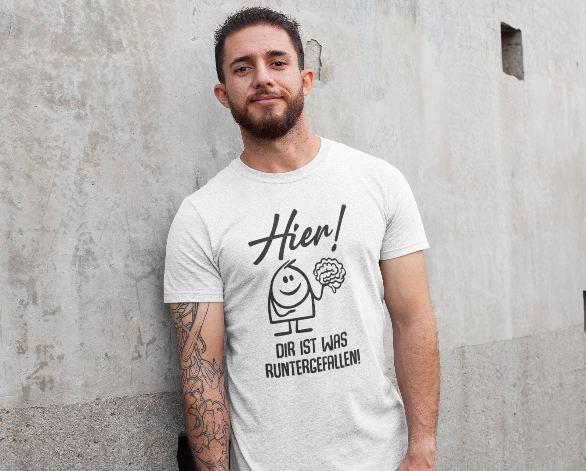 T-Shirt Hier Dir Ist Was Runtergefallen Gehirn Hirn Herren Unisex von artSHIRT24
