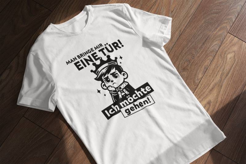 T-Shirt Man Bringe Mir Eine Tür Ich Möchte Gehen König Gelangweilt Genervt Herren Unisex von artSHIRT24