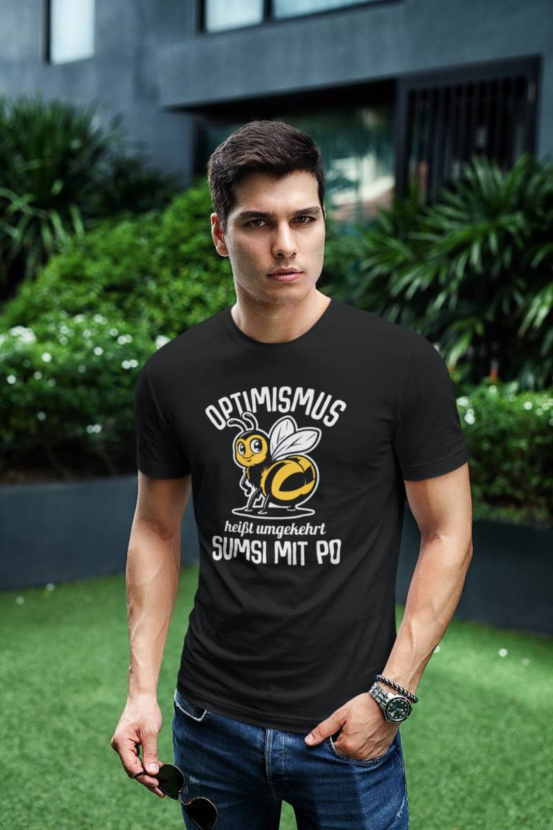 T-Shirt Optimismus Heißt Umgekehrt Sumsi Mit Po Biene Hummel Imker Herren Unisex von artSHIRT24