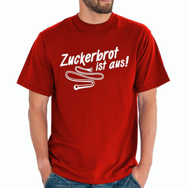 Zuckerbrot Ist Aus Und Peitsche Sprüche Spruch Comedy Spaß Lustig Feier Party Arbeit Geschenkidee Funny Fun T-Shirt von artSHIRT24
