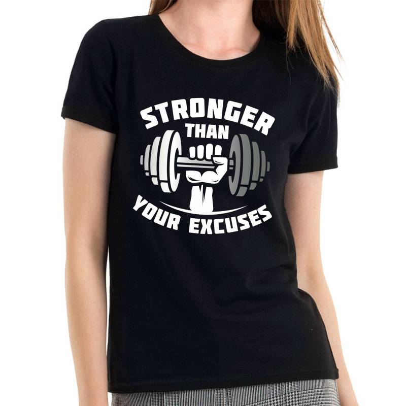 stronger Than Your Excuses Gym Train Training Bodybuilding Sprüche Spruch Comedy Spaß Lustig Party Urlaub Girlie Damen Lady T-Shirt von artSHIRT24