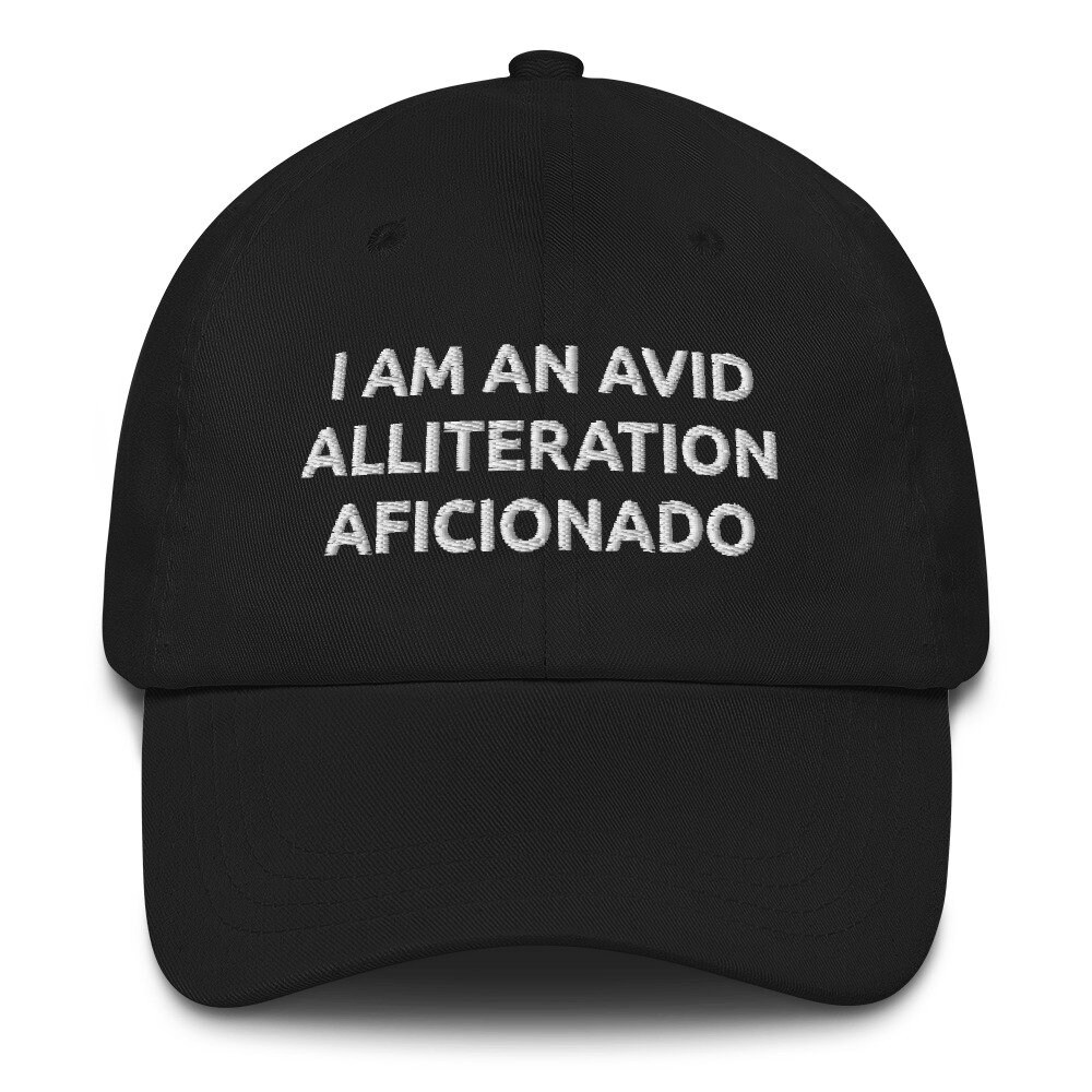 I Am An Avid Alliteration Aficionado Hut | Bestickte Dad Cap I Am An Avid Alliteration Aficionado Hut | Bestickte Dad Cap von artfulnotebook