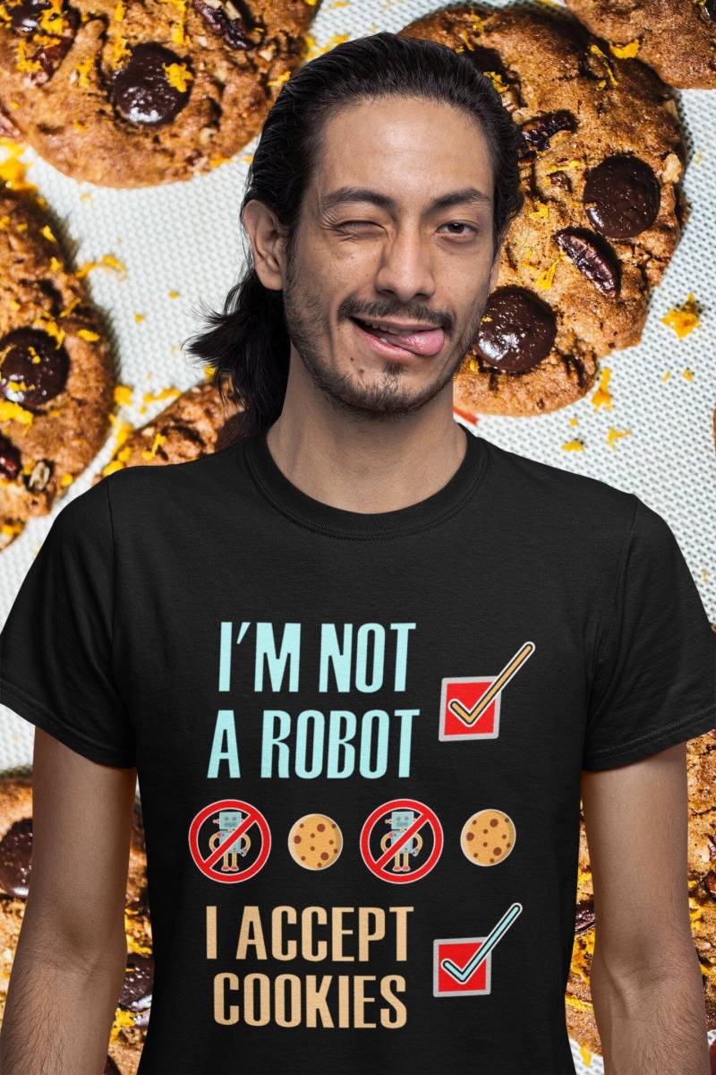 Ich Bin Kein Roboter, Ich Akzeptiere Cookies Shirt Humor Computer Nachrichten von artfulnotebook