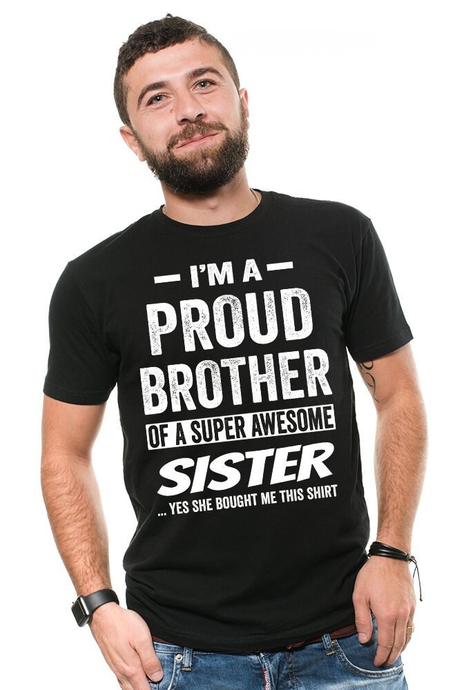 Ich Bin Ein Stolzer Bruder Einer Super Awesome Schwester Lustige T-Shirt Geschenk Für Bruder, Geschenkideen, Weihnachtsgeschenk von artsyfartsytees