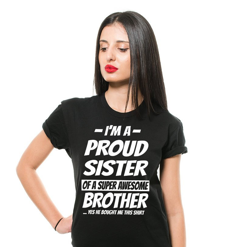 Ich Bin Eine Stolze Schwester Ein Super Genial Bruder Lustige T Shirt Geschenk Für Schwester, Gift Ideas, Weihnachten von artsyfartsytees