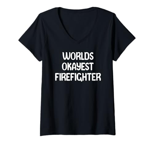 Damen World’s Okayest Firefighter Funny Workplace Humor Tees Mugs T-Shirt mit V-Ausschnitt von best worker depot