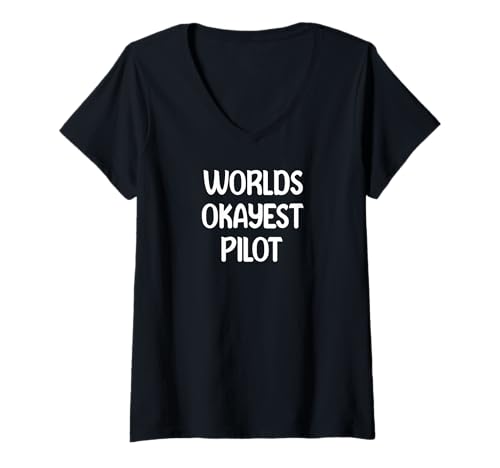Damen World’s Okayest PilotFunny Workplace Humor Tees Mugs T-Shirt mit V-Ausschnitt Damen World’s Okayest PilotFunny Workplace Humor Tees Mugs T-Shirt mit V-Ausschnitt von best worker depot