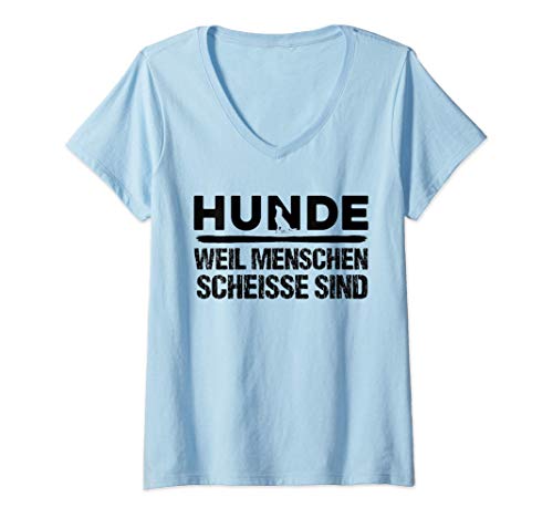 Damen Hunde weil Menschen scheisse sind - Tierliebe T-Shirt mit V-Ausschnitt Damen Hunde weil Menschen scheisse sind - Tierliebe T-Shirt mit V-Ausschnitt von beste Freund des Menschen Hunde Liebe Vierbeiner