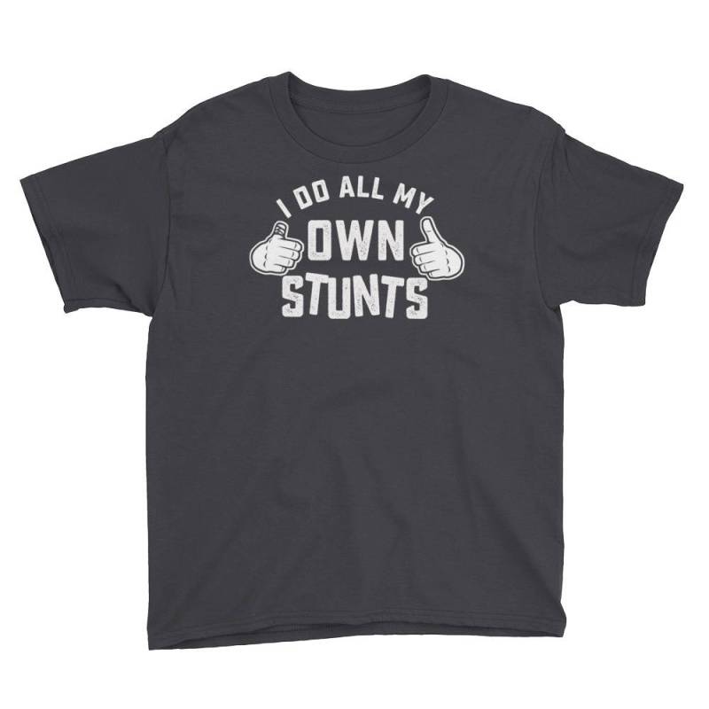 Ich Tue Alle Meine Eigenen Stunts Zu Shirt Kurzarm T-Shirt Jugend Ich Tue Alle Meine Eigenen Stunts Zu Shirt Kurzarm T-Shirt Jugend von bestteez