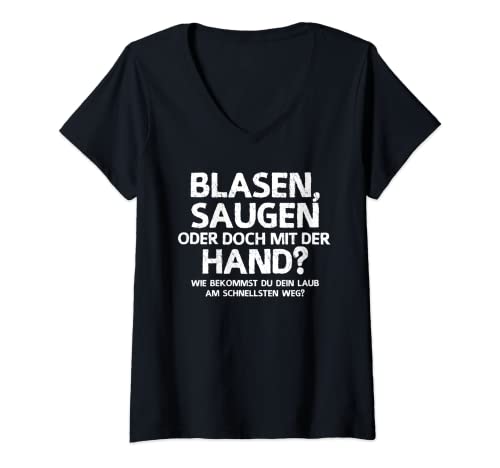 Damen blasen, saugen oder doch mit der hand? lustiger Spruch T-Shirt mit V-Ausschnitt von blasen, saugen oder doch mit der hand?