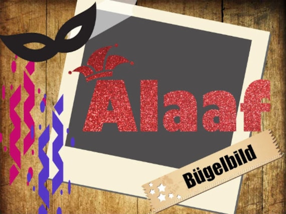 Bügelbild "Alaaf" in Verschiedenen Folien/ Farben Bügelbild "Alaaf" in Verschiedenen Folien/ Farben von briida