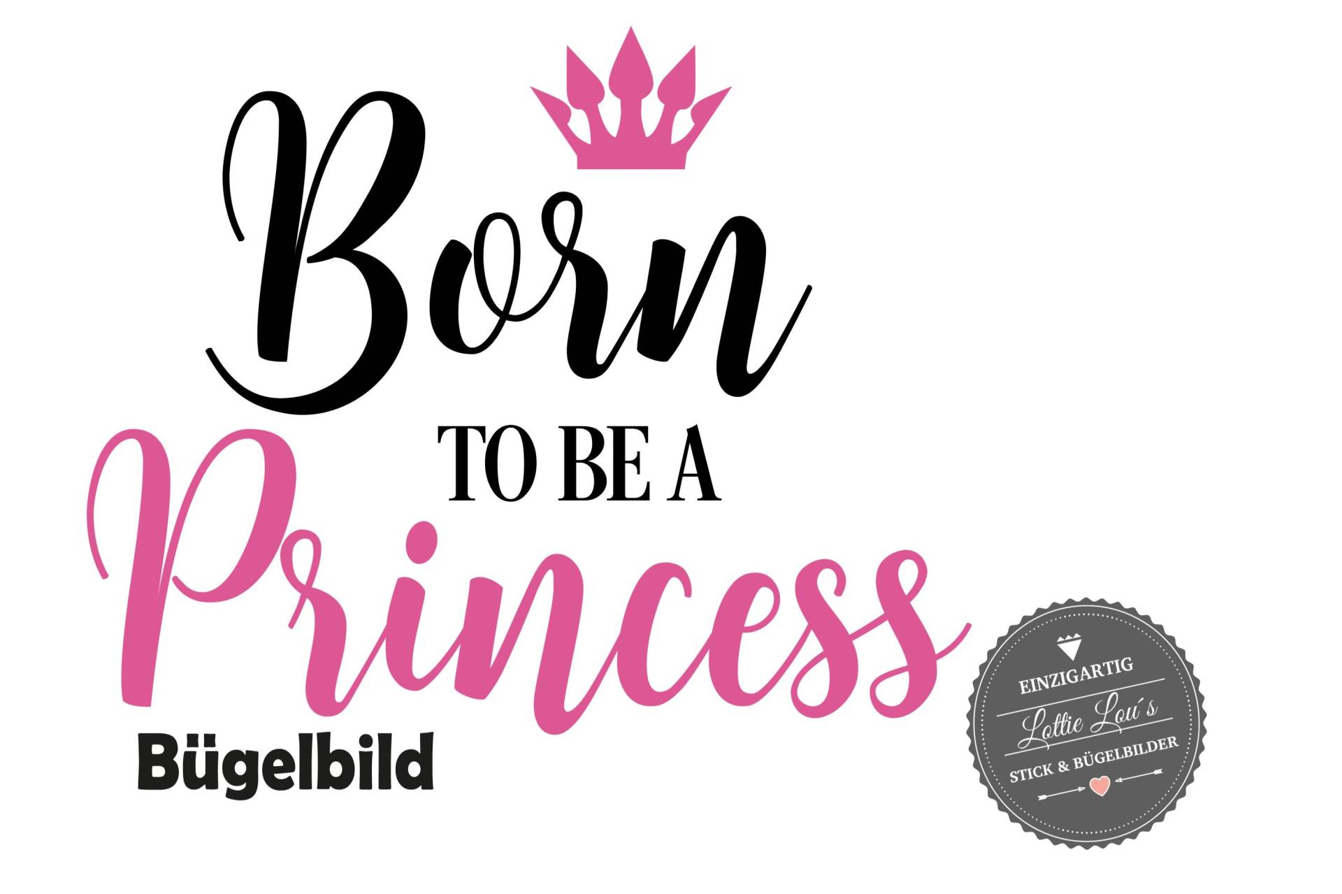 Bügelbild Diy Born To Be A Princess Glitzer Flock Effekt Heat Transfer Aufbügler Iron On Personal von byLottieLou