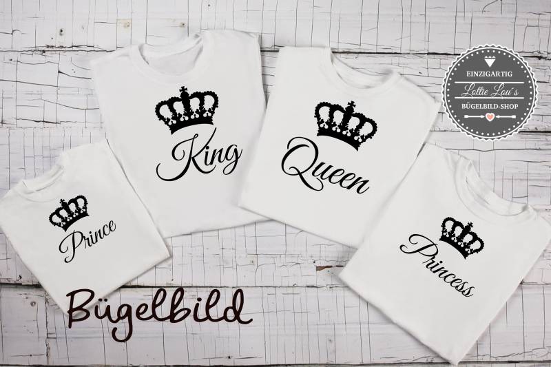 Bügelbild Familie King Queen Princess Prince Mit Krone Bügelbild Familie King Queen Princess Prince Mit Krone von byLottieLou