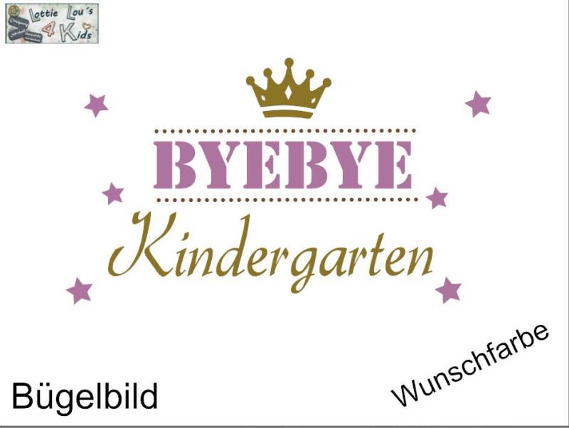 Iron On Bügelbild Bye Kindergarten Wunschfarbe Iron On Bügelbild Bye Kindergarten Wunschfarbe von byLottieLou