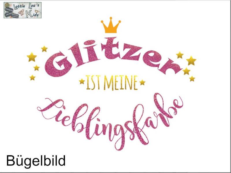 Iron On Bügelbild Glitzer Ist Meine Lieblingsfarbe Iron On Bügelbild Glitzer Ist Meine Lieblingsfarbe von byLottieLou