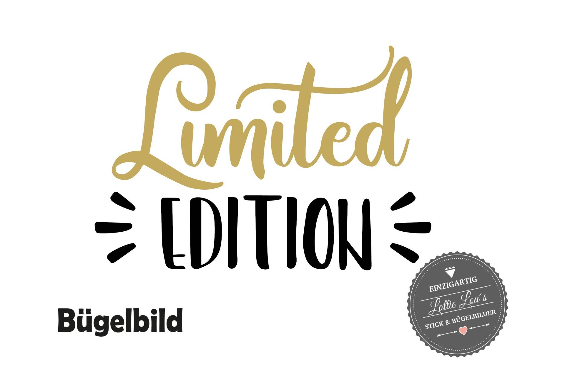 Iron On Bügelbild Limited Edition " von byLottieLou