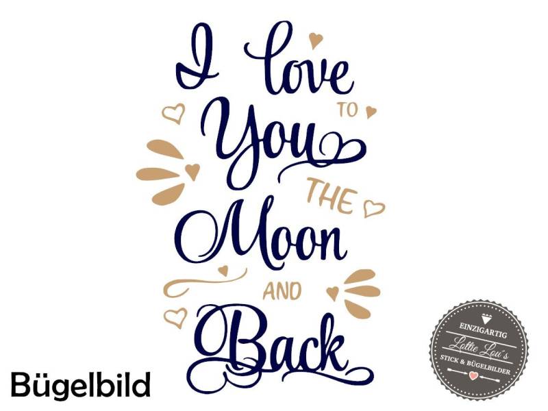 Iron On Bügelbild Love You To The Moon " Iron On Bügelbild Love You To The Moon " von byLottieLou