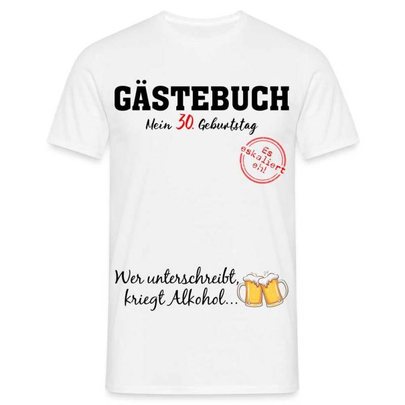30 .geburtstag Gästebuch - Erst Unterschreiben Dann Alkohol Geschenk T-Shirt von byShirtify