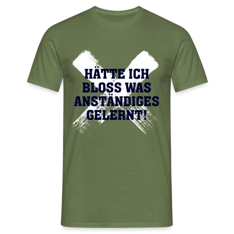 Hätte Ich Bloß Was Anständiges Gelernt Spruch Lustiges T-Shirt von byShirtify