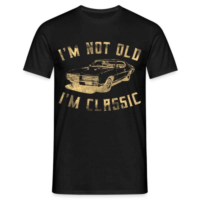I'm Not Old Classic Nicht Alt - Klassiker Retro Auto Lustiges Geschenk T-Shirt von byShirtify