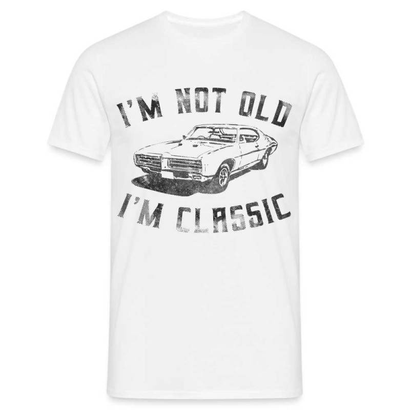 I'm Not Old Classic Nicht Alt - Klassiker Retro Auto Lustiges Geschenk T-Shirt von byShirtify