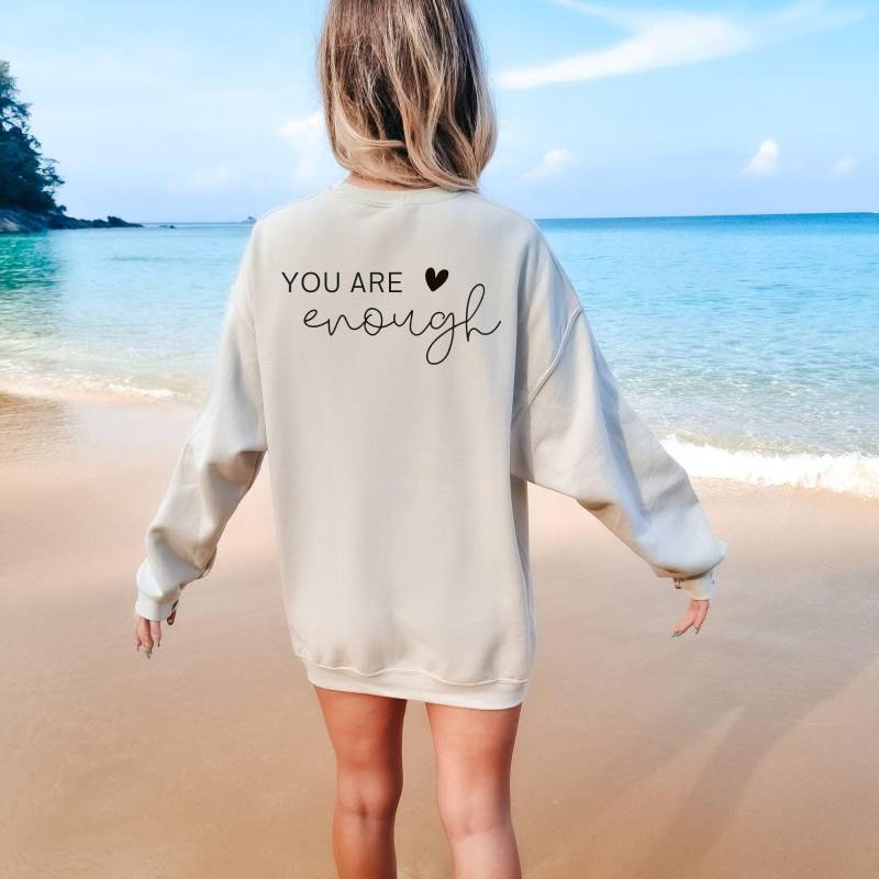 Sweatshirt Mit Fineline, You Are Enough, Sweater, Pullover, Selbstliebe, Selflove, Inspirierender Pulli, Weihnachtsgeschenk, Geschenk von bySwantje