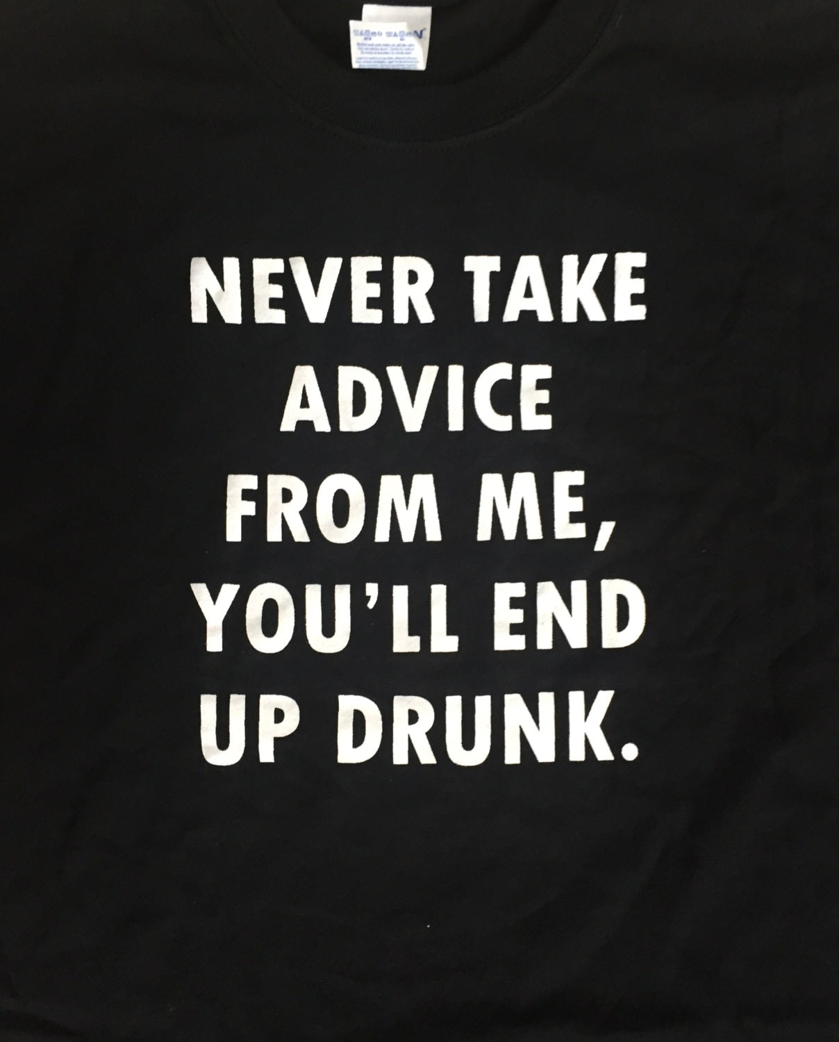 Never Take Advice Drunk Shirt Gag Parodie Comedy Top S/M/L/xl Never Take Advice Drunk Shirt Gag Parodie Comedy Top S/M/L/xl von chillchilldesigns