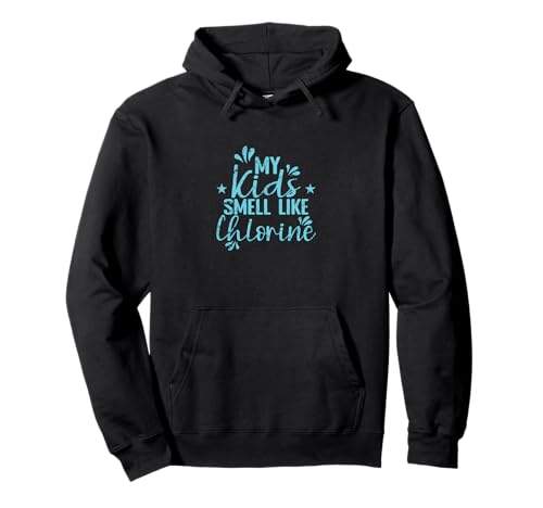 Meine Kinder riechen nach Chlor Parent Pullover Hoodie von chlorine kid swimmer parent pool swimming