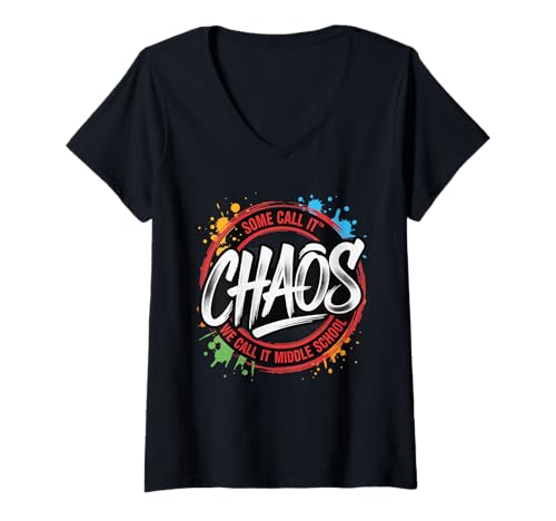 Damen Lustiges Design Some Call It Chaos We Call It Middle School T-Shirt mit V-Ausschnitt Damen Lustiges Design Some Call It Chaos We Call It Middle School T-Shirt mit V-Ausschnitt von classroom humor apparel