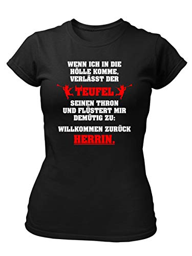 clothinx Damen T-Shirt Fit Herrin - Wenn ich in die Hölle komme Schwarz Gr. XL von clothinx