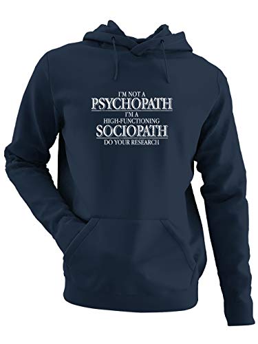 clothinx I Am Not A Psychopath I Am A Highly Functioning Sociopath | Für Hobby-Detektive und alle Fans von Krimi-Serien Kult | Fanartikel zum Binge-Watching Herren Kapuzen-Pullover Navy Gr. M von clothinx