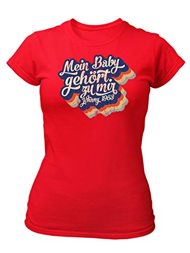 clothinx Mein Baby Gehört zu Mir | Kult Film Motiv der 80er Jahre | Frances und Johnny Tanzwettbewerb | Liebevoll gestaltetes Disco Fever Design Damen T-Shirt Fit Rot Gr. S von clothinx