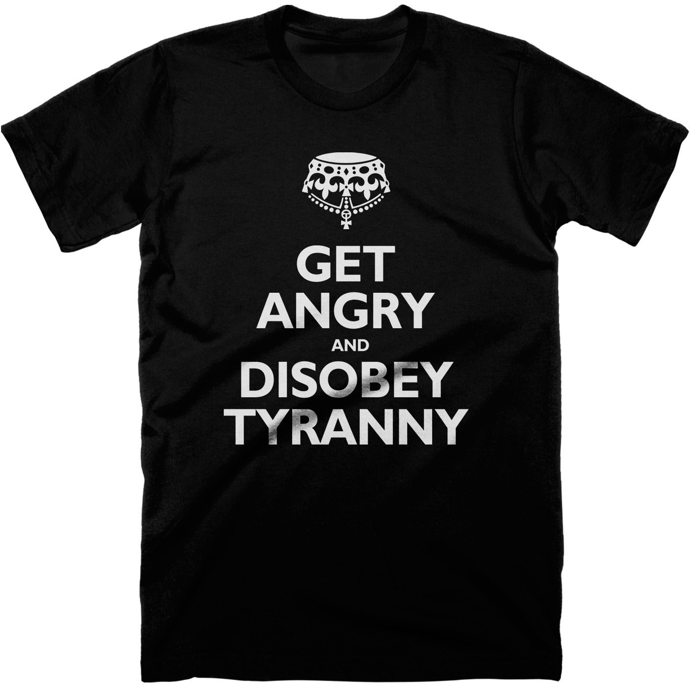 Wütend Und Tyrannei T-Shirt Ungehorsam Zu Sein. Kostenloser Versand von conspiracyclothes
